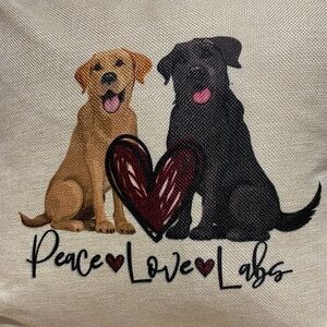 Peace Love Labs Dog Throw Pillow and Dog Sign